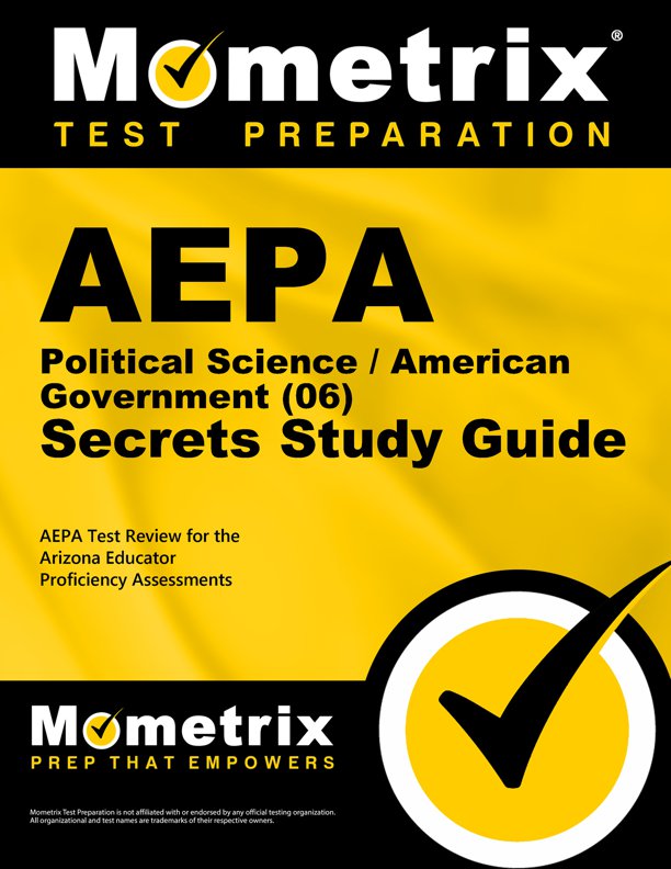 AEPA Political Science/American Government Secrets Study Guide