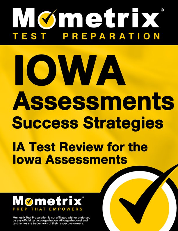 Iowa Assessments Success Strategies Study Guide