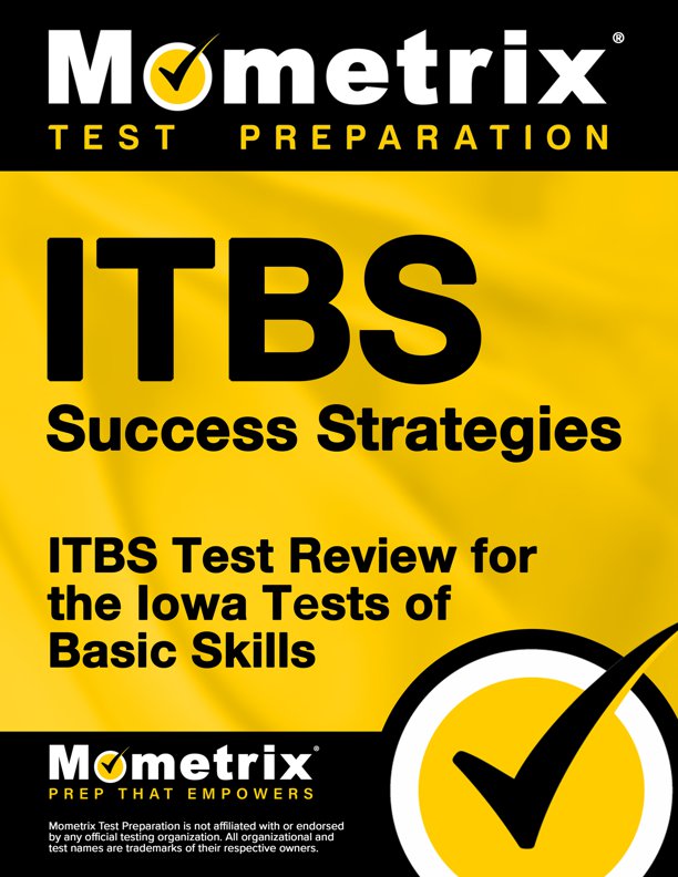 ITBS Success Strategies Study Guide