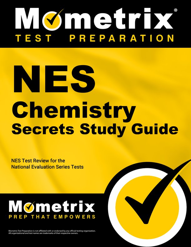 NES Chemistry Secrets Study Guide