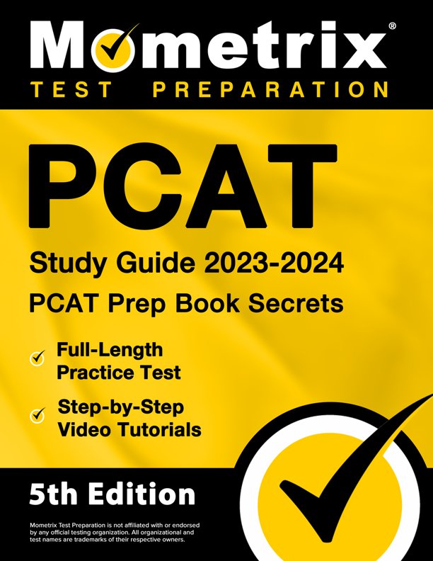 PCAT Study Guide 2023-2024 - PCAT Prep Book Secrets, Full-Length Practice Test, Step-by-Step Video Tutorials: [5th Edition], ISBN: 9781516722020