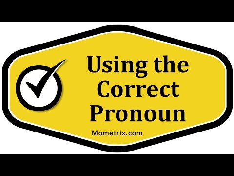 Using the Correct Pronoun