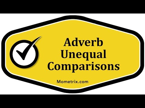 Adverb Unequal Comparisons