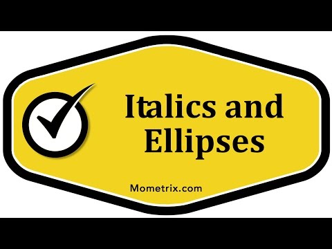 Italics and Ellipses