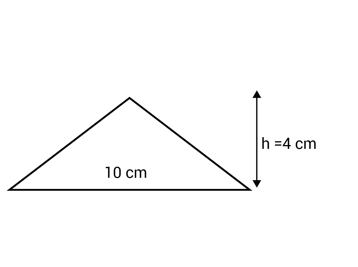 triangle, base 10 cm, height 4 cm