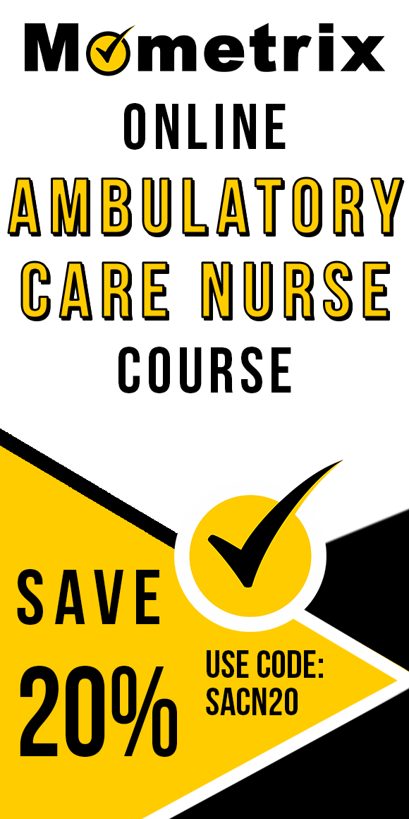 Click here for 20% off of Mometrix Ambulatory Care Nurse online course. Use code: SACN20