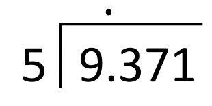 long division worked out for 9.371 divided by 5