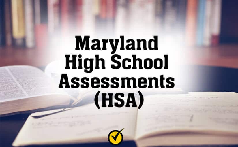 Maryland High School Assessments (HSA)