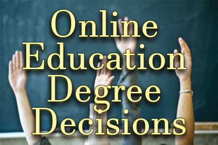 Online Education Degree Decisions