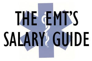 EMT’s Salary Guide