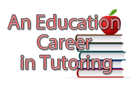 An Education Career in Tutoring