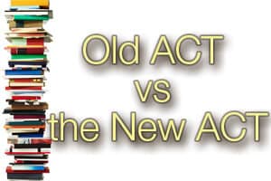 Old ACT vs. the New ACT