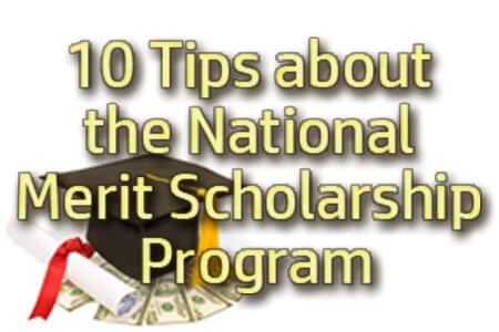 10 Tips about the National Merit Scholarship Program [Report]
