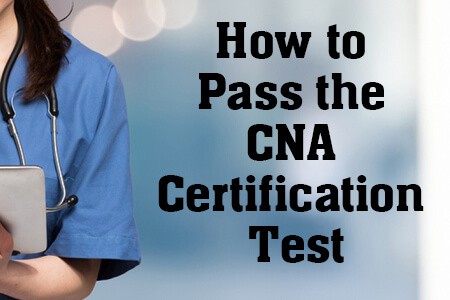 How to Pass the CNA Certification Test
