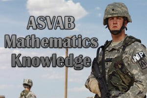ASVAB Mathematics Knowledge