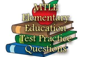 MTLE Elementary Education Test Preparation Questions