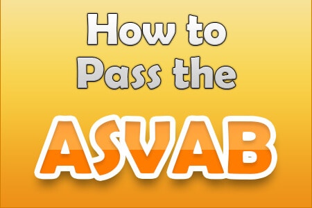 How to Pass the ASVAB
