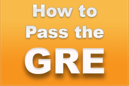 How to Pass the GRE