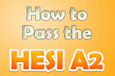 How to Pass the HESI