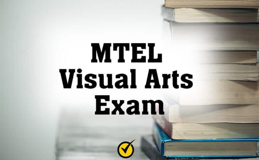 MTEL Visual Arts Exam