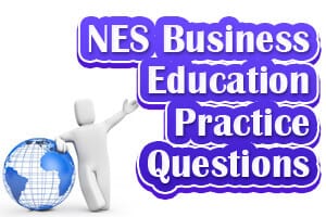 NES Business Education Practice Questions