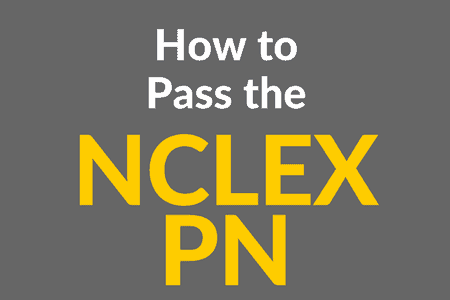 How to Pass the NCLEX PN