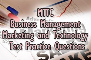 MTTC Business Management Marketing and Technology Test Practice Questions