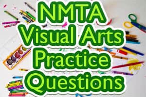 NMTA Visual Arts Practice Questions