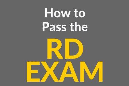 How to Pass the RD Exam