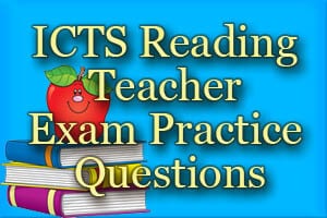 ICTS Reading Teacher Exam Practice Questions