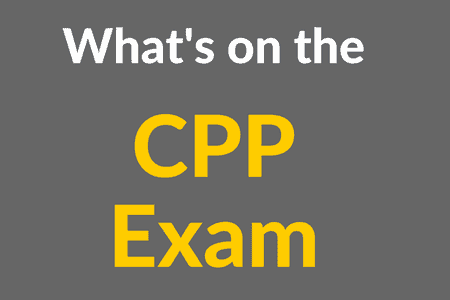 What’s on the CPP Exam [Infographic]