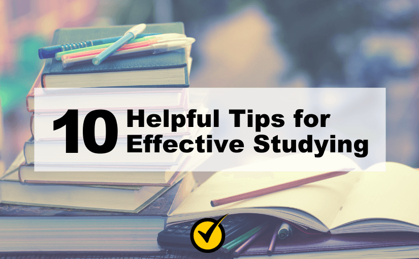 10 Helpful Tips for Effective Studying