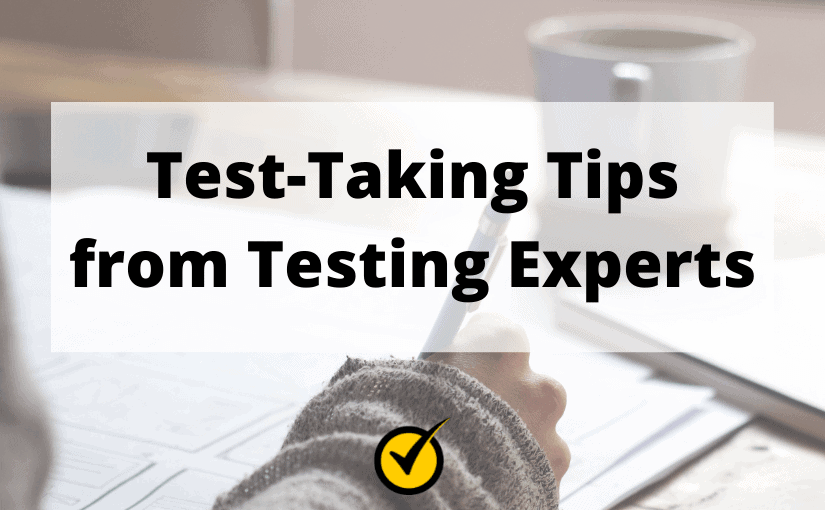 Person writing on paper with a pen, accompanied by the text "Test-Taking Tips from Testing Experts" and a yellow checkmark icon in the foreground. Background shows a blurred coffee cup.