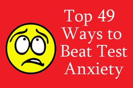 Top 49 Ways To Beat Test Anxiety