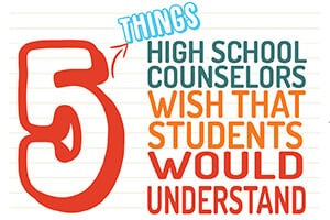 5 Things High School Counselors Wish Students Would Understand [Infographic]