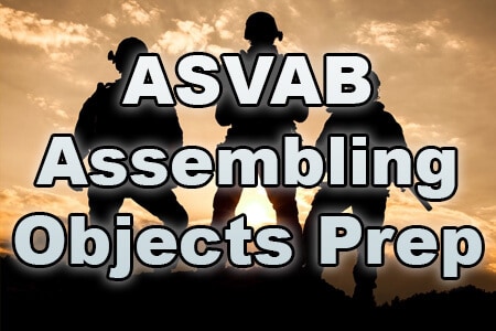 ASVAB Assembling Objects Prep