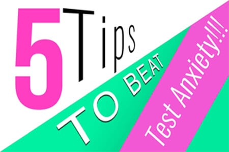 Test Anxiety and 5 Tips to Beat It [Video]