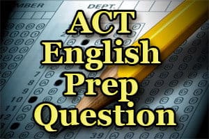 ACT English Prep Question
