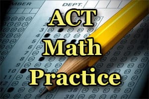 ACT Math Practice