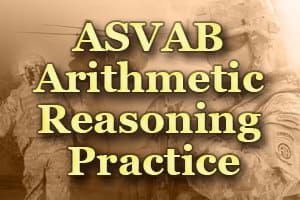 ASVAB Arithmetic Reasoning Practice