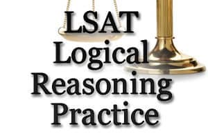 LSAT Logical Reasoning Practice