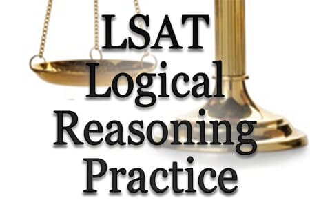 LSAT Logical Reasoning Practice