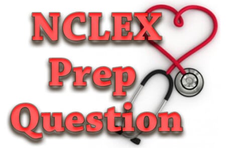NCLEX Prep Question