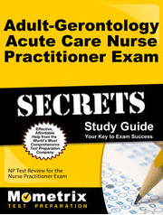 Adult-Gerontology Acute Care Nurse Practitioner Secrets Study Guide
