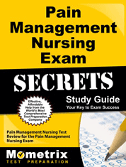 Pain Management Nursing Exam Secrets Study Guide