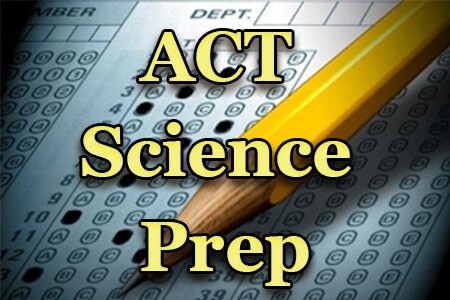 ACT Science Prep (Proven Tips)