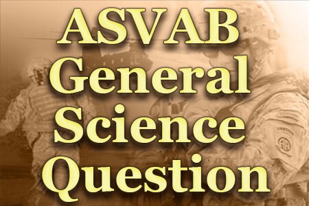 ASVAB General Science Question