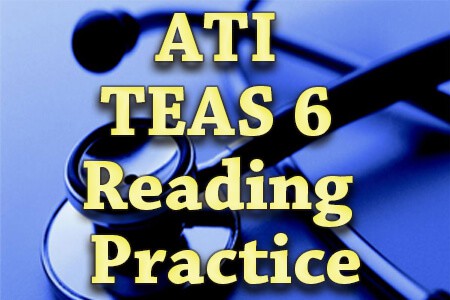 nursing exam school entrance ATI 6 TEAS  Blog Practice Reading Mometrix
