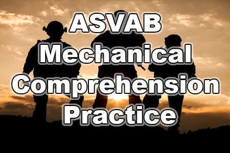 ASVAB Mechanical Comprehension Practice