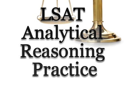LSAT Analytical Reasoning Practice (Proven Tips)